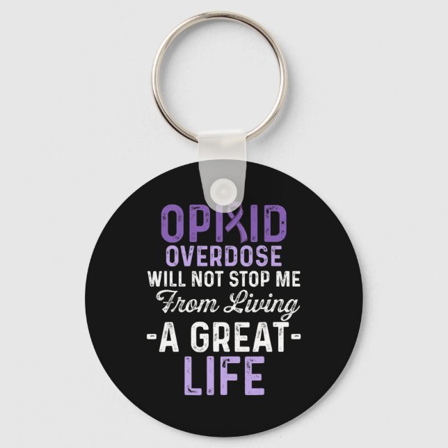 Opioid Overdose Awareness Warrior Survivor 65 Key Ring (Front)