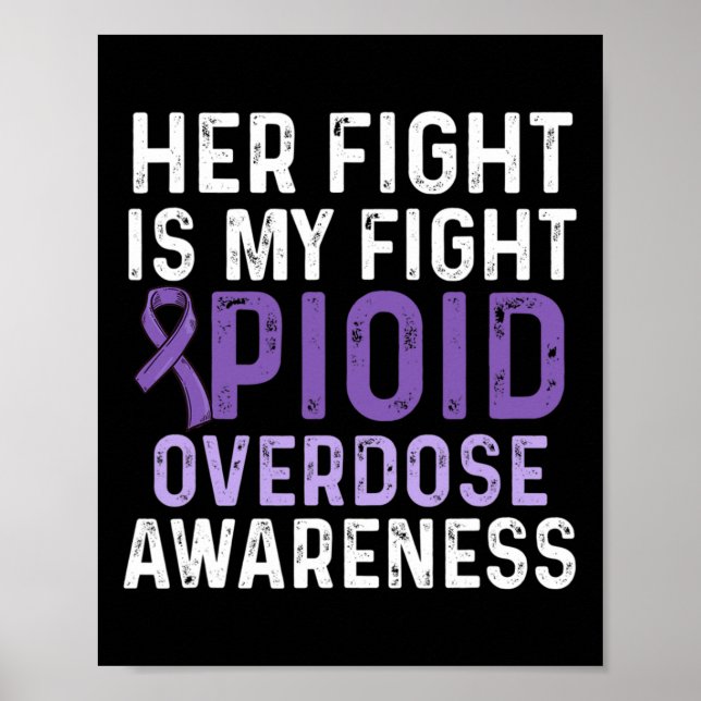 Opioid Overdose Awareness Warrior Survivor 67  Poster (Front)