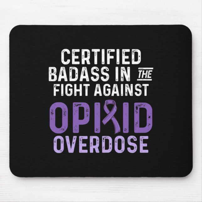 Opioid Overdose Awareness Warrior Survivor 6  Mouse Pad (Front)