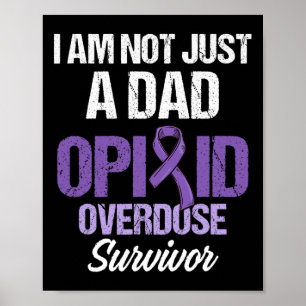 Opioid Overdose Awareness Warrior Survivor &#; Poster