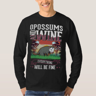 Opossum And Wine Trash Cat Possum Opossum T-Shirt