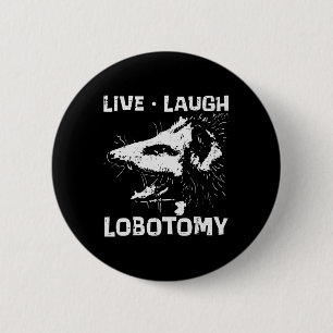 Opossum Live Love Lobotomy Possum Street Trash Cat 6 Cm Round Badge