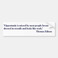 Opportunity Quote Bumper Sticker - Thomas Edison