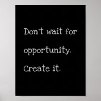 'Opportunity' quote poster