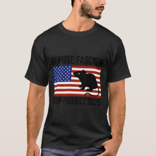 Oppose Fascism T-Shirt