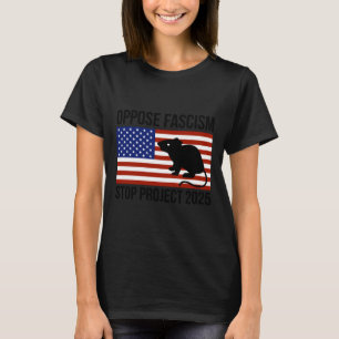 Oppose Fascism  T-Shirt