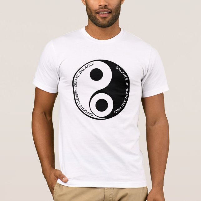 Opposite Energies, Create Balance Yin Yang T-Shirt (Front)