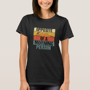 Opposite Of A Morning Person  Deer Retro T-Shirt