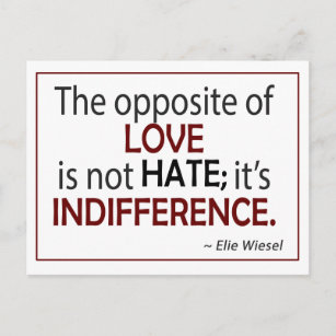 Opposite of Love is Indifference Postcard