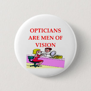OPTICIAN 6 CM ROUND BADGE
