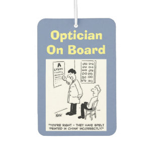 Optician on board. Funny cartoon about Opticians. Car Air Freshener