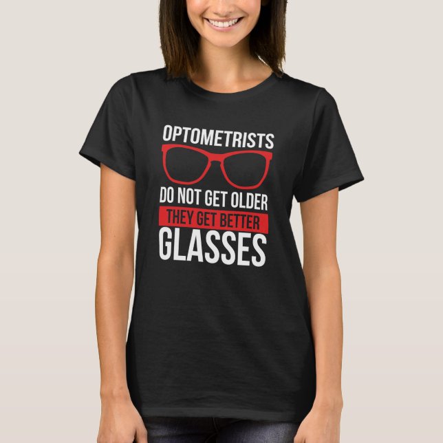 Optician Sunglasses Eyeglass Whisperer Optometry T-Shirt (Front)