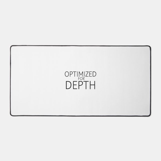 Optimised For Depth Minimalist Technical Desk Mat (Front)