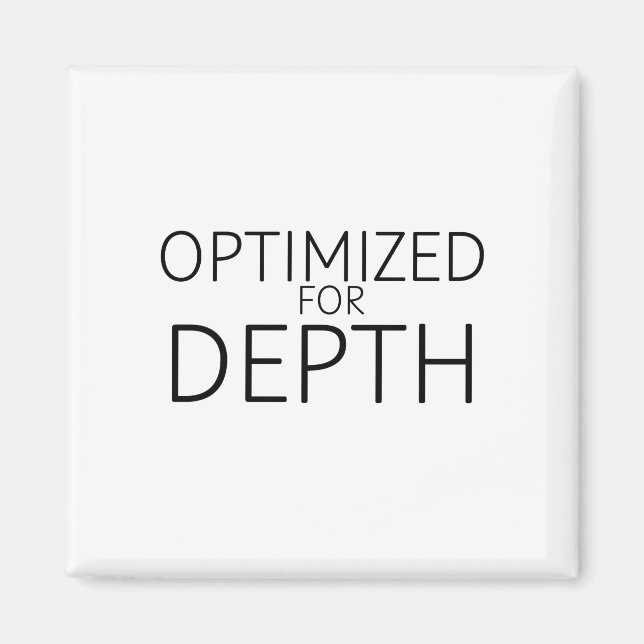 Optimised For Depth Minimalist Technical Magnet (Front)