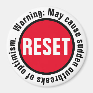 Optimism Press the Reset Button Magnet