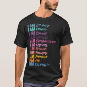 Optimistic Self Motivational Affirmations Humanity T-Shirt