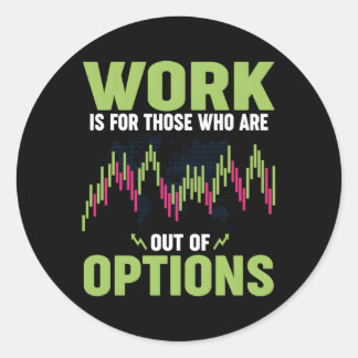 Options Trading Stock Market Day Trading Investor Classic Round Sticker