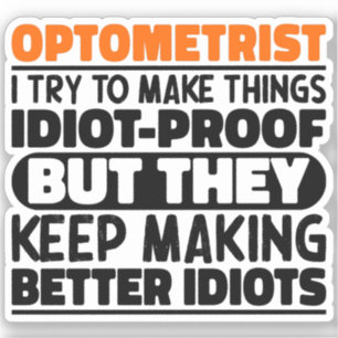 Optometrist I Try To Make Things Funny Sayings 