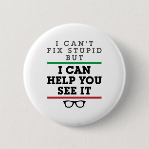 Optometrist Optometry Ophthalmology See Stupid 6 Cm Round Badge