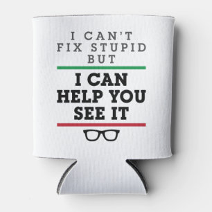 Optometrist Optometry Ophthalmology See Stupid Can Cooler
