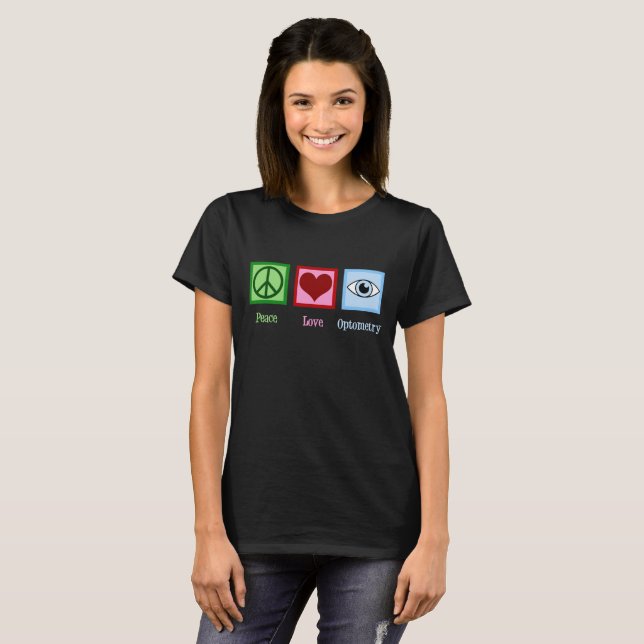 Optometrist Peace Love Optometry Blue Eye Doctor T-Shirt (Front Full)