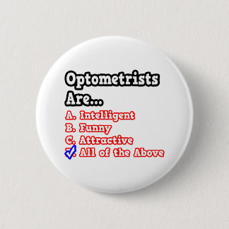 Optometrists Quiz...Joke 6 Cm Round Badge