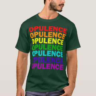 Opulence Gay Lesbian Queer Drag Queen Premium T-Shirt