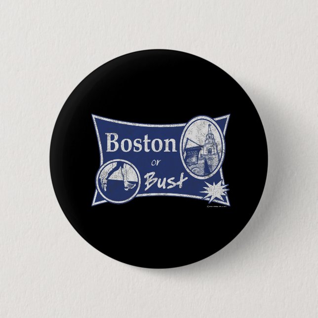 or Bust 6 Cm Round Badge (Front)