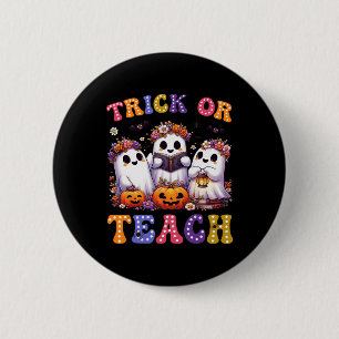 Or Teach Halloween Ghost Pumpkin Spooky Teacher Wo 6 Cm Round Badge
