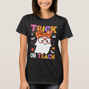Or Teach Teachers Happy Halloween Ghost With Banda T-Shirt