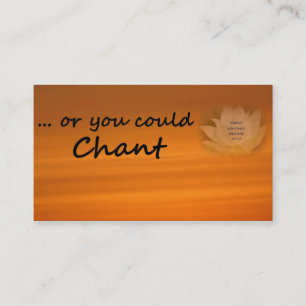 "Or You Could Chant" SGI Buddhist Business Card