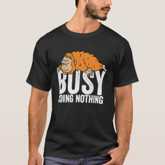 Oragnutan Busy Doing Nothing Lazy Boys Girls T-Shirt