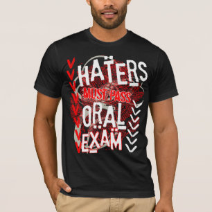 ORAL EXAM T-Shirt