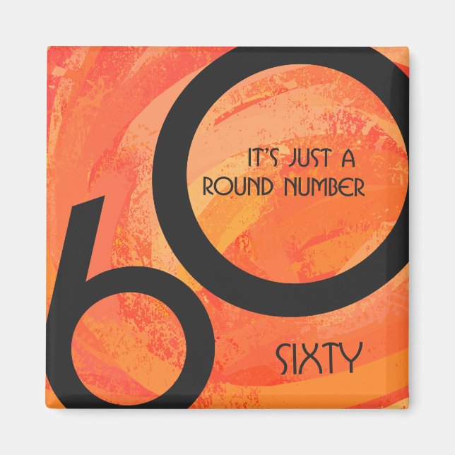 Orange 60 Decade Birthday Magnet (Front)