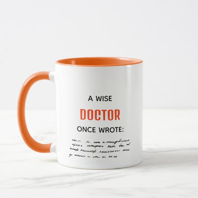 Orange A Wise Doctor Once Wrote Funny Novelty Mug (Left)
