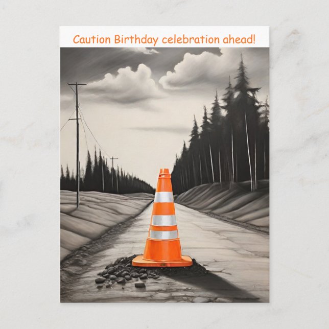 Orange and white traffic cone caustion birthday postcard (Front)