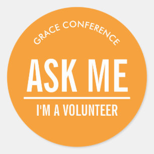 Orange Ask Me I'm a Volunteer Classic Round Sticker