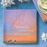 Orange Blue Rainbow Sunset Photo Believe in Magic Stone Coaster<br><div class="desc">“Those who don’t believe in magic will never find it.” Relax with your favourite beverage on this motivational photography stone coaster of a rainbow nestled in a blue, pink, and orange softly lit sunset. Makes a great uplifting and inspirational gift! You can easily personalise this stone coaster plus I also...</div>