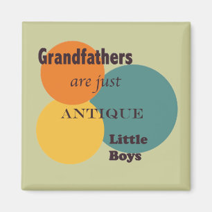 Orange Brown Grandfathers Just Antique Little Boys Magnet