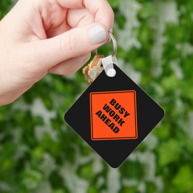 Orange busy work ahead caution sign personalised  key ring (Hand)