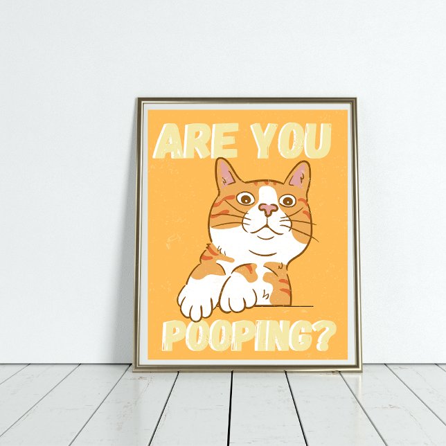 Orange CAT Are you pooping bathroom Poster (Creator Uploaded)