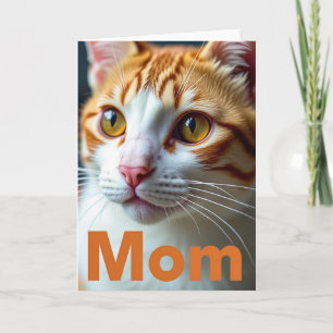Orange Cat Mom Love Card