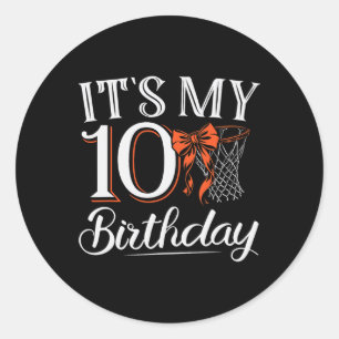 Orange Coquette Basketball It's My 10 Years Girl B Classic Round Sticker