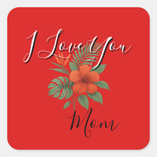 Orange Floral Square Sticker - I Love You Mum