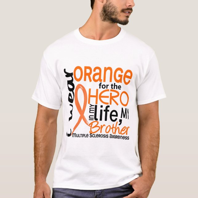 Orange For Hero 2 Brother MS Multiple Sclerosis T-Shirt (Front)