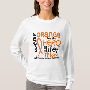 Orange For Hero 2 Mum MS Multiple Sclerosis T-Shirt