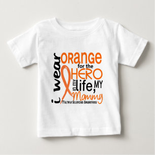 Orange For Hero 2 Mummy MS Multiple Sclerosis Baby T-Shirt