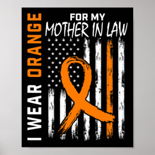 Orange For My Mother In Law Leukaemia Cancer Aware Poster