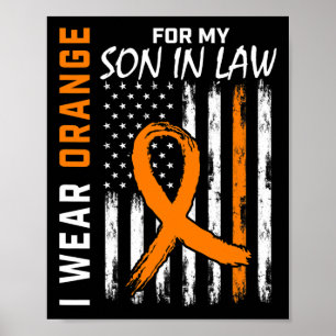 Orange For My Son In Law Leukaemia Cancer Awarenes Poster