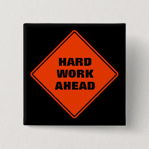 Orange hard work ahead classic road sign 15 cm square badge